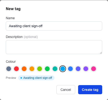 The New tag form: a Name box filled in with Awaiting client sign-off, an empty optional Description box, a row of 12 colour swatches with sky blue chosen, a preview of the tag, and Cancel and Create tag buttons.